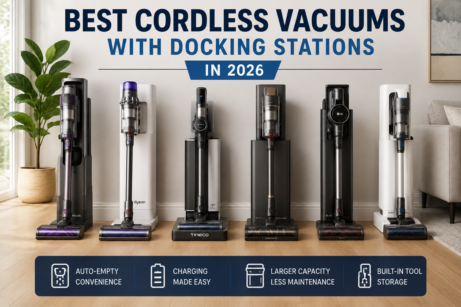 Best cordless vacuums with docking stations in 2026 displayed with auto-empty and charging docks in a modern home