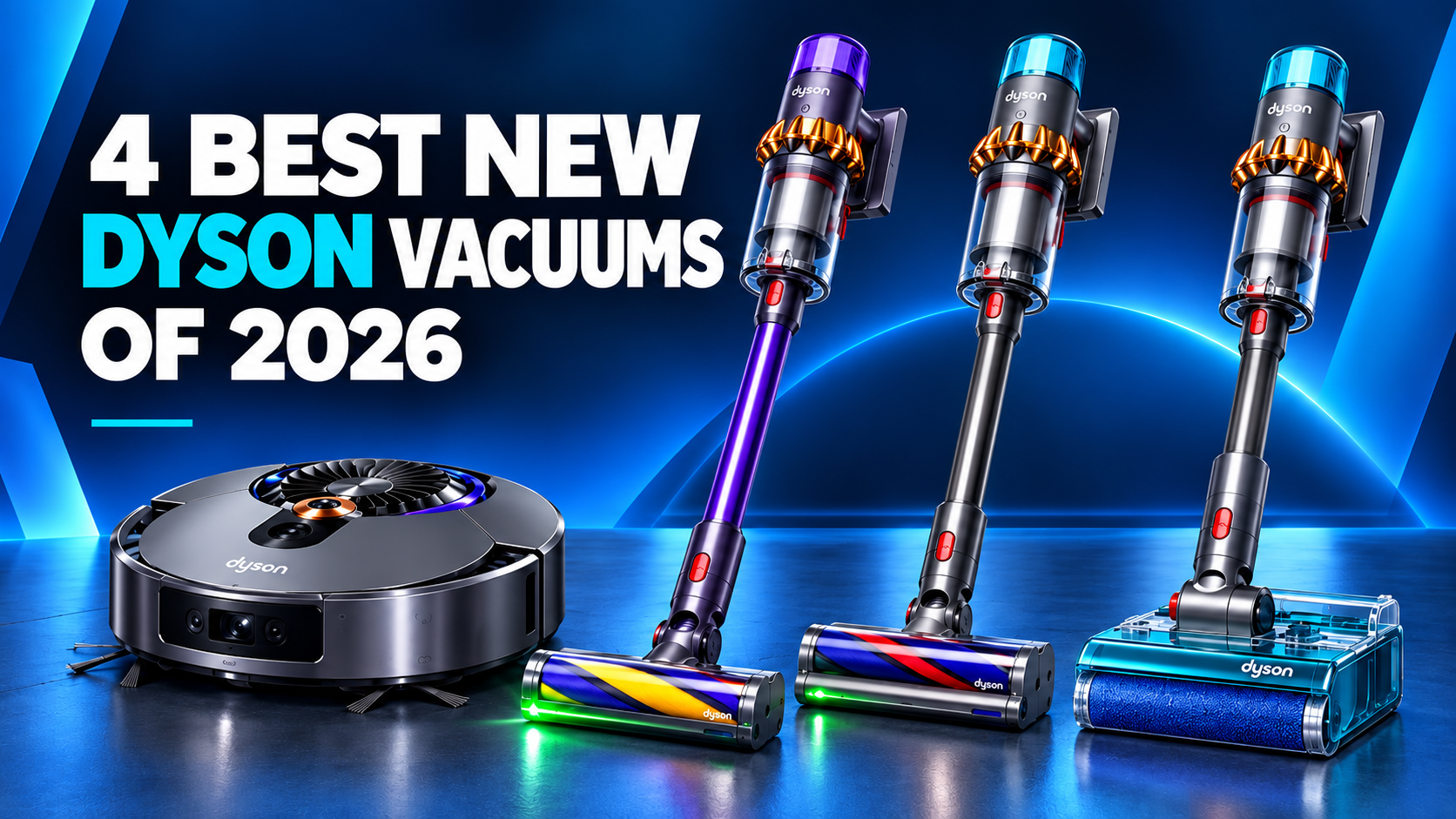 4 best new Dyson vacuums of 2026