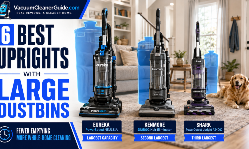 6 Best Upright Vacuums With Large Dustbins in 2026