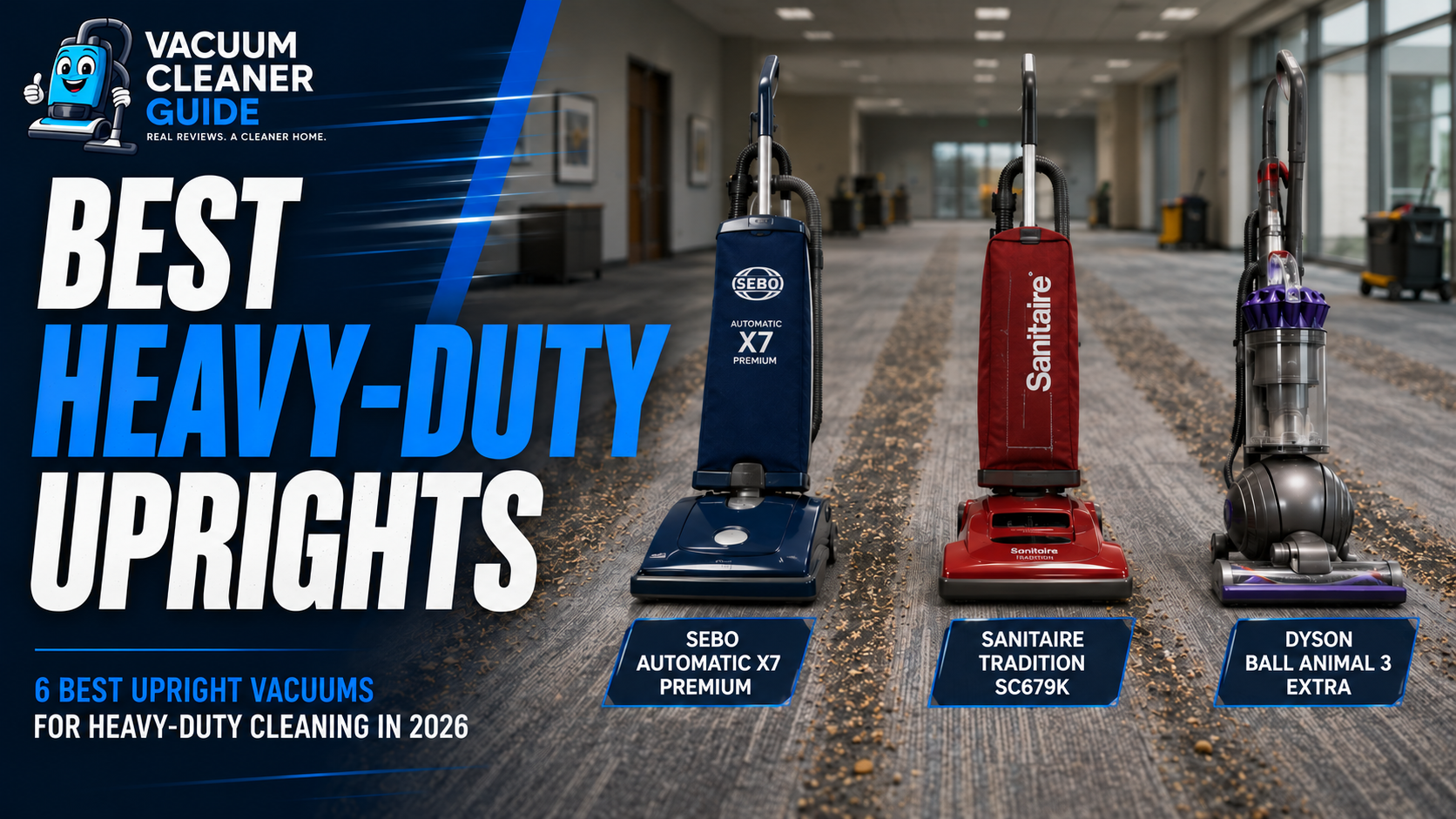 6 Best Upright Vacuums for Heavy-Duty Cleaning in 2026