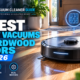 6 Best Robot Vacuums for Hardwood Floors in 2026
