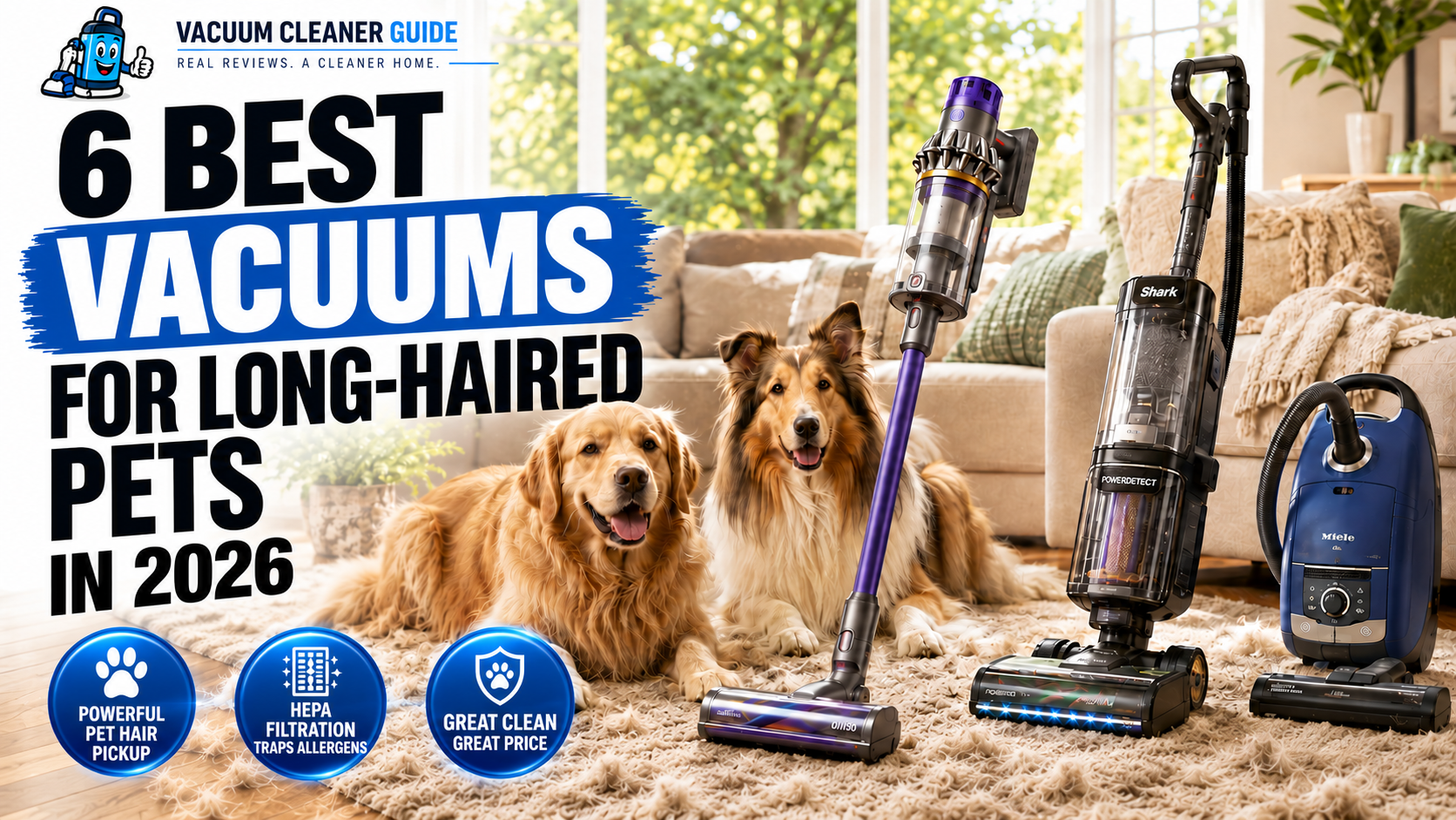 6 Best Vacuums for Long-Haired Pets in 2026