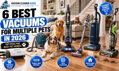6 Best Vacuums for Multiple Pets in 2026