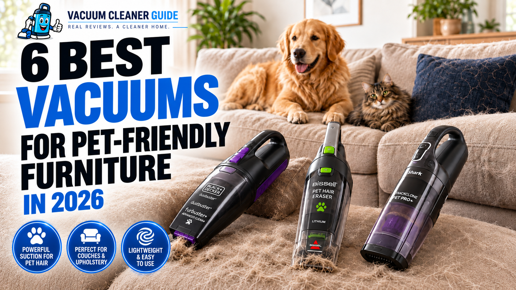 6 Best Vacuums for Pet-Friendly Furniture in 2026
