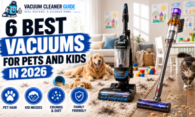 6 Best Vacuums for Pets and Kids in 2026