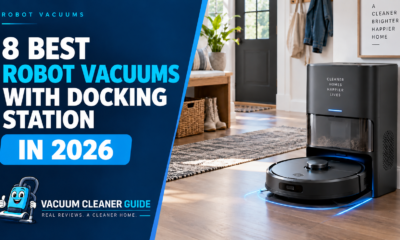 8 Best Robot Vacuums With Docking Station in 2026