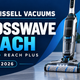 New BISSELL vacuums for 2026 featuring the CrossWave Reach and Reach Plus