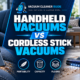 Handheld vacuums vs cordless stick vacuums featured image